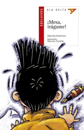 Couverture du produit · ¡Mesa, trágame!: 1 (Ala Delta - Serie roja)