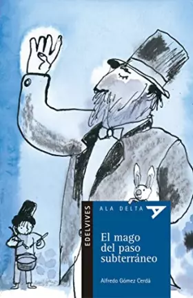 Couverture du produit · El mago del paso subterraneo / The Underpass Wizard