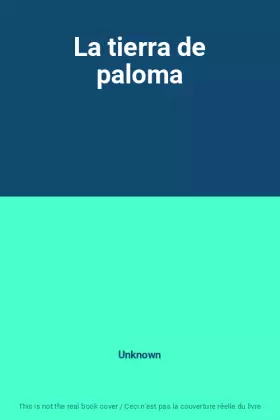 Couverture du produit · La tierra de paloma