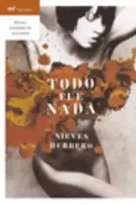 Couverture du produit · Todo fue nada: 1 (MR Narrativa)