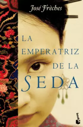 Couverture du produit · La emperatriz de la seda