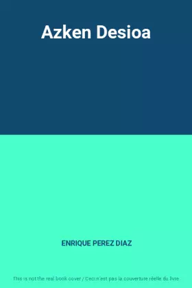 Couverture du produit · Azken Desioa