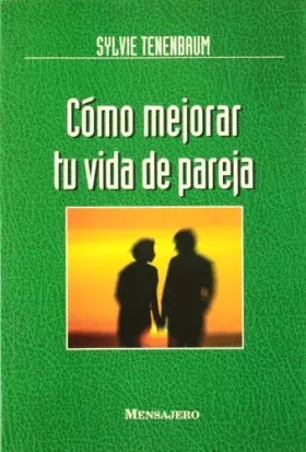Couverture du produit · COMO MEJORAR TU VIDA DE PAREJA