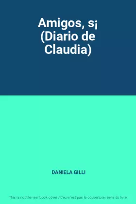Couverture du produit · Amigos, s¡ (Diario de Claudia)