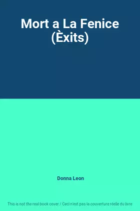 Couverture du produit · Mort a La Fenice (Èxits)