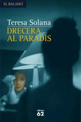 Couverture du produit · Drecera al paradís (El Balancí)