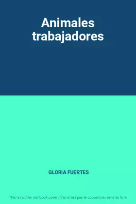 Couverture du produit · Animales trabajadores