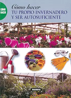 Couverture du produit · Tu propio invernadero y ser autosuficiente
