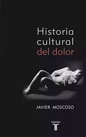 Couverture du produit · Historia cultural del dolor