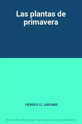Couverture du produit · Las plantas de primavera