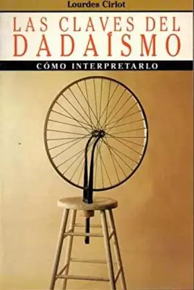 Couverture du produit · Claves del dadaismo, las