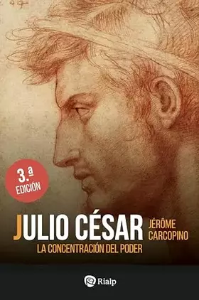 Couverture du produit · Julio César: La concentración del poder (Historia y Biografías)