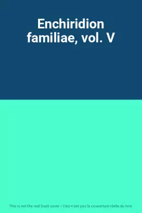 Couverture du produit · Enchiridion familiae, vol. V