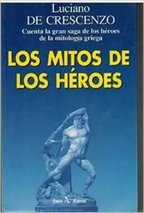 Couverture du produit · Los mitos de los heroes