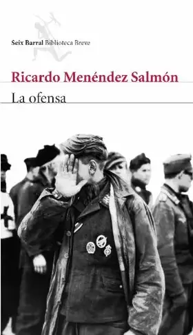 Couverture du produit · La ofensa (Biblioteca Breve)