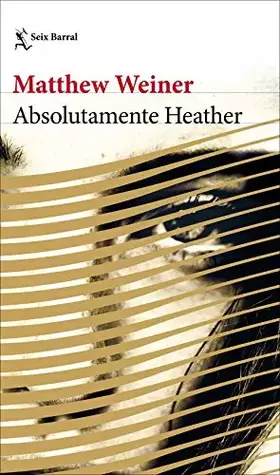Couverture du produit · Absolutamente Heather (Biblioteca Formentor)