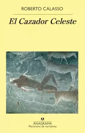 Couverture du produit · El Cazador Celeste: 1035 (Panorama de narrativas)