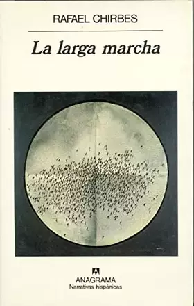 Couverture du produit · La larga marcha: 209 (Narrativas hispánicas)