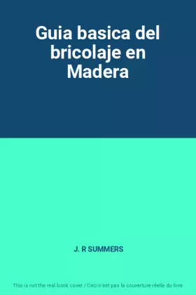Couverture du produit · Guia basica del bricolaje en Madera