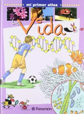 Couverture du produit · La vida (Mi primer atlas)