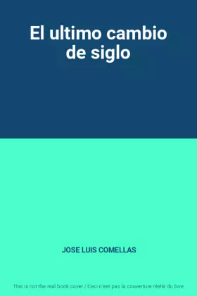 Couverture du produit · El ultimo cambio de siglo