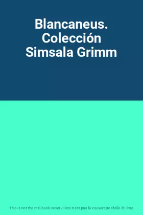 Couverture du produit · Blancaneus. Colección Simsala Grimm