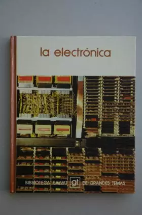 Couverture du produit · La electrónica / [texto de Manuel Moralejo]
