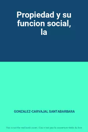 Couverture du produit · Propiedad y su funcion social, la