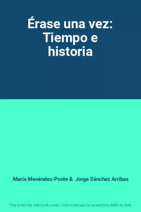 Couverture du produit · Érase una vez: Tiempo e historia