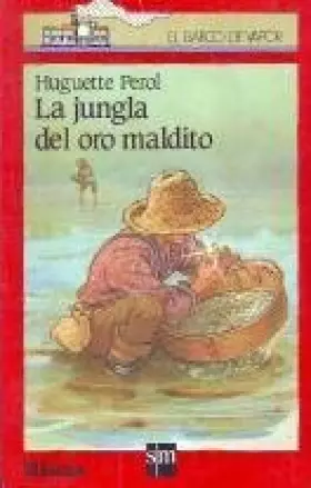 Couverture du produit · La jungla del oro maldito