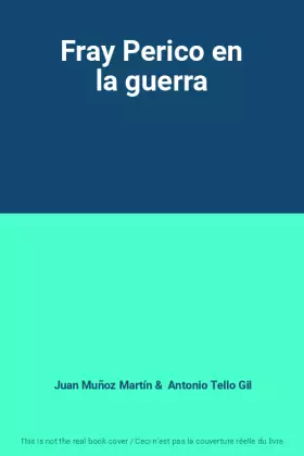 Couverture du produit · Fray Perico en la guerra