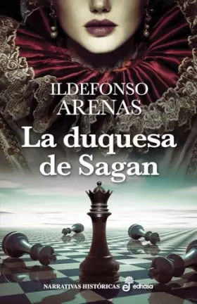 Couverture du produit · La duquesa de Sagan (Narrativas históricas)