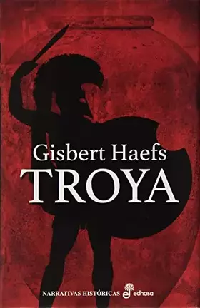 Couverture du produit · Troya (Narrativas Históricas)