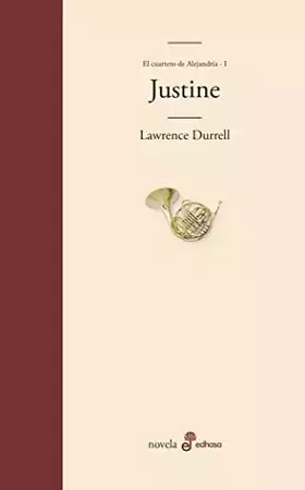 Couverture du produit · Justine (I. Cuarteto de Alejandr¡a) (Edhasa Literaria)