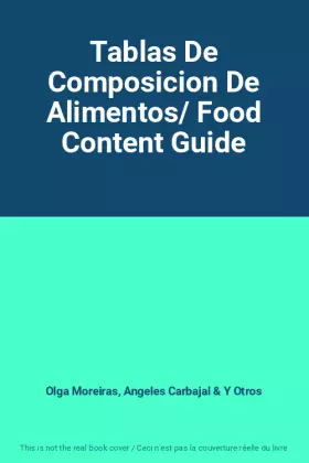 Couverture du produit · Tablas De Composicion De Alimentos/ Food Content Guide