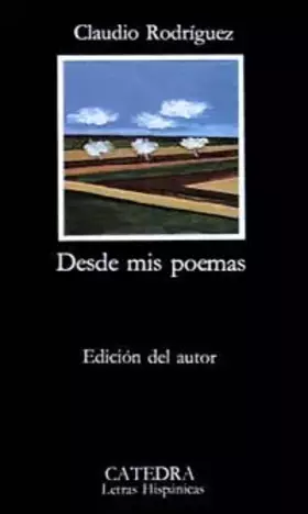 Couverture du produit · Desde mis poemas (Letras Hispánicas)