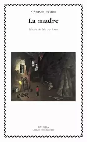 Couverture du produit · La madre (Letras Universales)