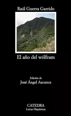 Couverture du produit · El año del wólfram (Letras Hispánicas)