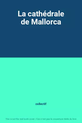 Couverture du produit · La cathédrale de Mallorca
