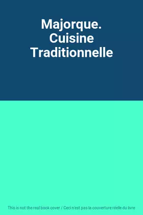 Couverture du produit · Majorque. Cuisine Traditionnelle