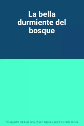 Couverture du produit · La bella durmiente del bosque
