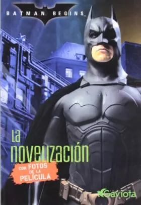 Couverture du produit · Batman Begins. La Novelización