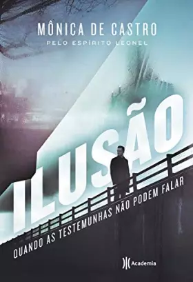 Couverture du produit · Ilusão: Quando as testemunhas não podem falar