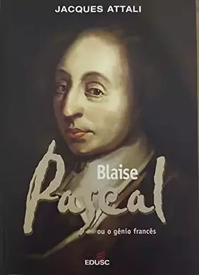 Couverture du produit · Blaise Pascal Ou O Genio Frances
