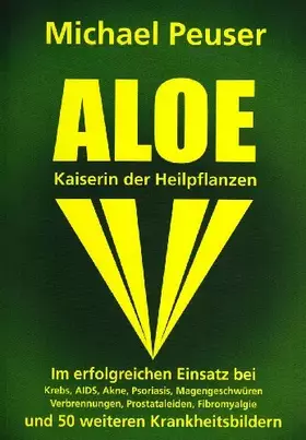 Couverture du produit · Aloe, Kaiserin der Heilpflanzen.