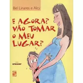 Couverture du produit · E Agora? Vao Tomar O Meu Lugar?