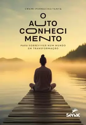 Couverture du produit · O AUTOCONHECIMENTO PARA SOBREVIVER NUM MUNDO EM TRANSFORMAÇÃO