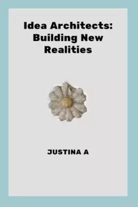 Couverture du produit · Idea Architects: Building New Realities