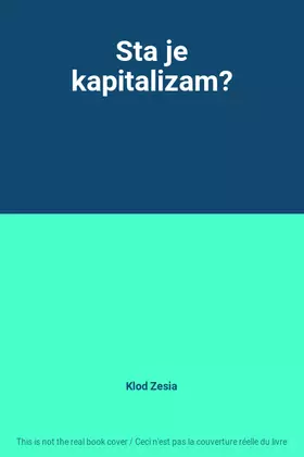 Couverture du produit · Sta je kapitalizam?
