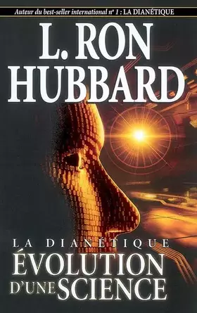 Couverture du produit · LA DIANETIQUE EVOLUTION D'UNE SCIENCE